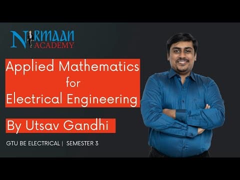 Applied Mathematics for Electrical Engineering (Maths 3) - GTU BE Sem 3 Electrical